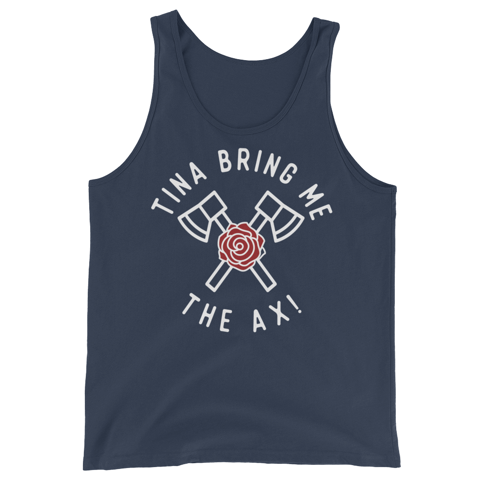 Tina Bring Me the Ax (Tank Top)-Tank Top-Swish Embassy