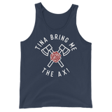 Tina Bring Me the Ax (Tank Top)-Tank Top-Swish Embassy