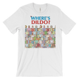 Where's Dildo?-T-Shirts-Swish Embassy