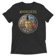 Whoreders (Retail Triblend)-Triblend T-Shirt-Swish Embassy