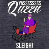 Yass Queen Sleigh-T-Shirts-Swish Embassy