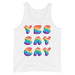 Yes Say Gay (Tank Top)-Tank Top-Swish Embassy