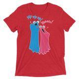 Yip Yip Yasss (Retail Triblend)-Triblend T-Shirt-Swish Embassy