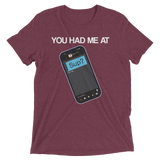 You Had Me At Sup (Retail Triblend)-Triblend T-Shirt-Swish Embassy