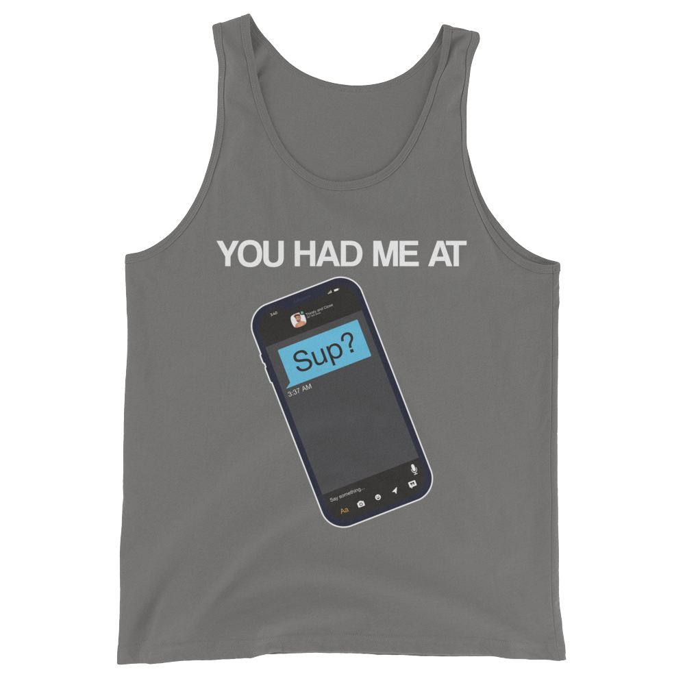 You Had Me At Sup (Tank Top)-Tank Top-Swish Embassy