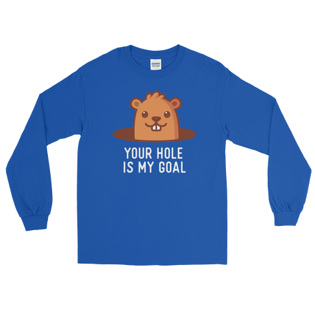 Your Hole is My Goal (Long Sleeve)-Long Sleeve-Swish Embassy