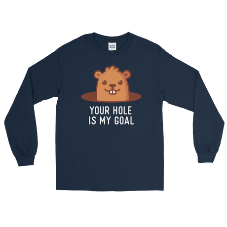 Your Hole is My Goal (Long Sleeve)-Long Sleeve-Swish Embassy