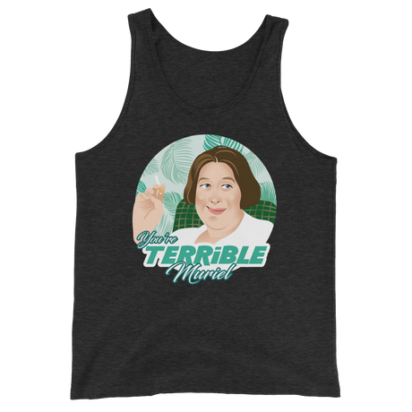 You're Terrible Muriel (Tank Top)-Tank Top-Swish Embassy