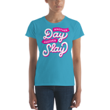 Another Day, Another Slay (Women's)-Swish Embassy
