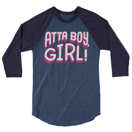 Atta Boy Girl! (Raglan)-Raglan-Swish Embassy