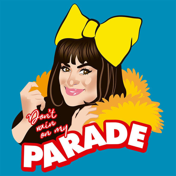 Don't Rain on My Parade