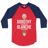Dorothy in the Streets, Blanche in the Sheets (Raglan)-Raglan-Swish Embassy