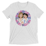 Happy Days Are Here Again (Triblend)-Triblend T-Shirt-Swish Embassy