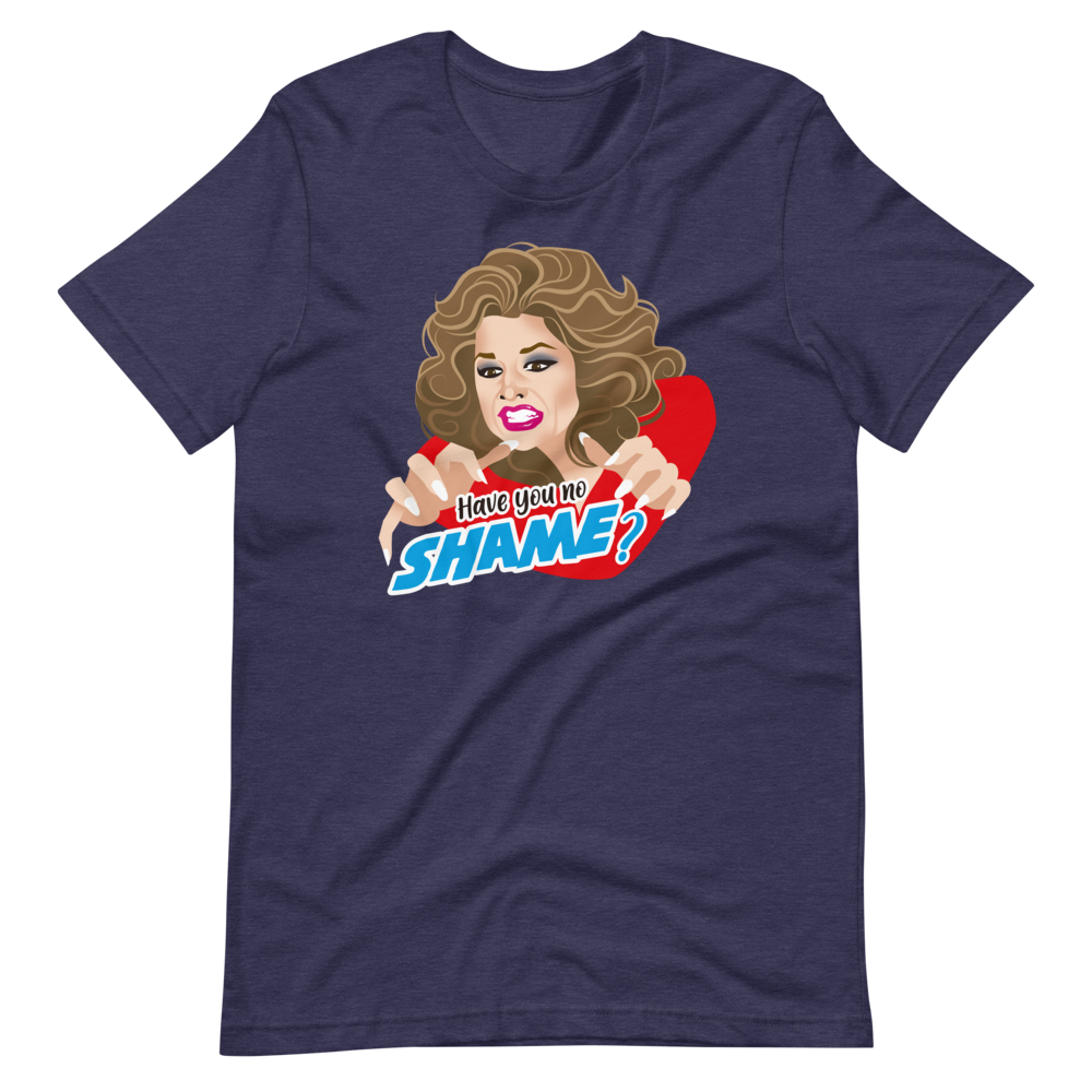 Have You No Shame?-T-Shirts-Swish Embassy