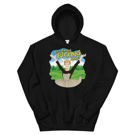 I Just Wanna F*cking Dance (Hoodie)-Hoodie-Swish Embassy