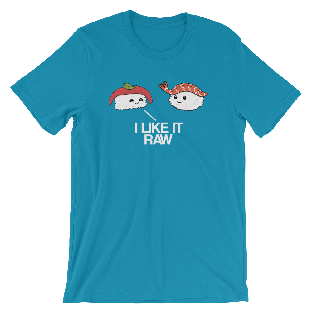 I Like it Raw-T-Shirts-Swish Embassy