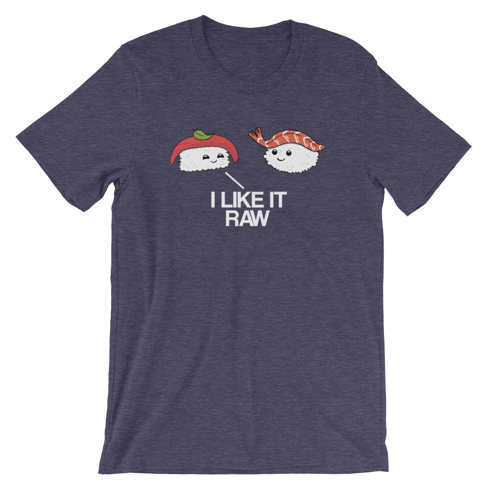 I Like it Raw-T-Shirts-Swish Embassy