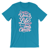 Look At Your Life, Look At Your Choices-T-Shirts-Swish Embassy
