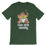 Not the Daddy-T-Shirts-Swish Embassy