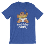 Not the Daddy-T-Shirts-Swish Embassy