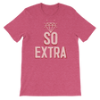 So Extra-T-Shirts-Swish Embassy